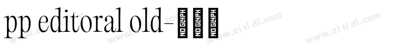 pp editoral old字体转换